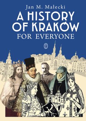 Okładka książki A History of Kraków for Everyone