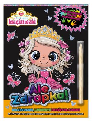 Okładka książki A ja lubię księżniczki Ale zdrapka!