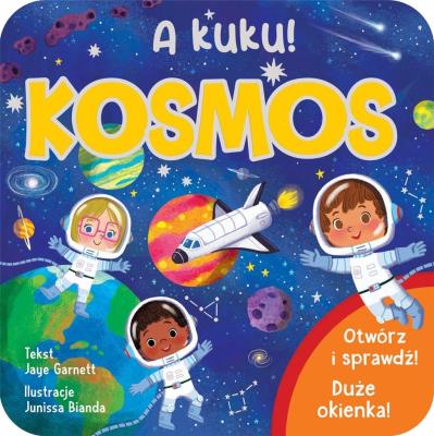 A kuku! Kosmos. Autor: Jaye Garnett, Junissa Bianda. SmakLiter.pl Okładka książki A kuku! Kosmos