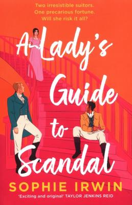 A Ladys Guide to Scandal. Autor: Sophie Irwin. SmakLiter.pl Okładka książki A Ladys Guide to Scandal
