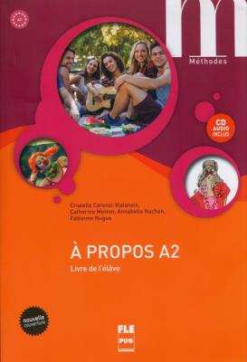 A propos A2 - Livre de l'élève + CD. Autor: Metton Catherine, Nachon Annabelle. SmakLiter.pl Okładka książki A propos A2 - Livre de l'élève + CD