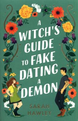 A Witch's Guide to Fake Dating. Autor: Hawley Sarah. SmakLiter.pl Okładka książki A Witch's Guide to Fake Dating