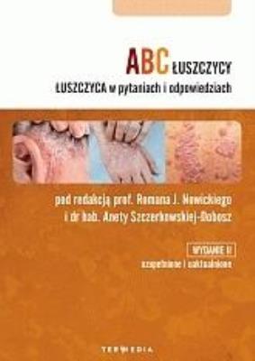 ABC łuszczycy. Łuszczyca w pytaniach i... Autor:   Praca zbiorowa. SmakLiter.pl Okładka książki ABC łuszczycy. Łuszczyca w pytaniach i..
