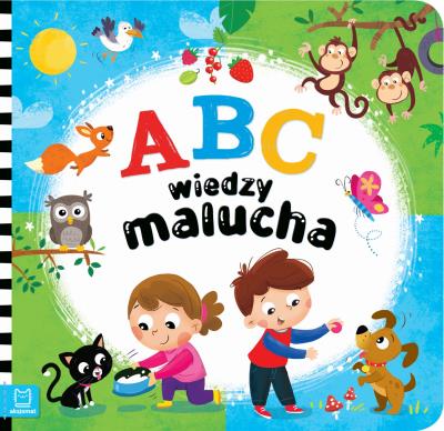 ABC wiedzy malucha. Akademia małego dziecka. Autor: Sylwia Kajdana. SmakLiter.pl Okładka książki ABC wiedzy malucha. Akademia małego dziecka