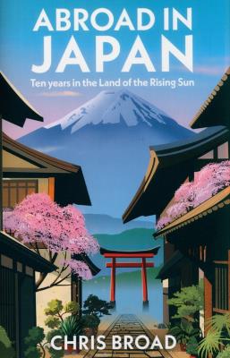 Abroad in Japan. Autor: Broad 	Chris. SmakLiter.pl Okładka książki Abroad in Japan