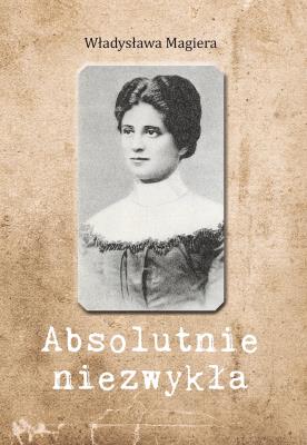 Okładka książki Absolutnie niezwykła. Absolutnie niezwykła