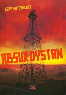 ABSURDYSTAN-IN ROCK. Autor: Shteyngart Gary. SmakLiter.pl Okładka książki ABSURDYSTAN-IN ROCK