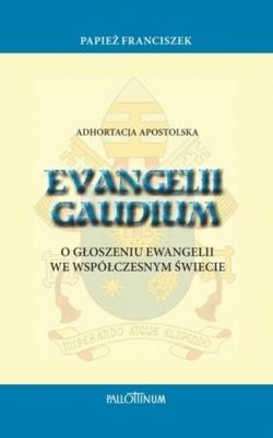 Adhortacja apostolska Evangelii Gaudium w.2. Wydawca: Pallottinum. SmakLiter.pl Opakowanie Adhortacja apostolska Evangelii Gaudium w.2