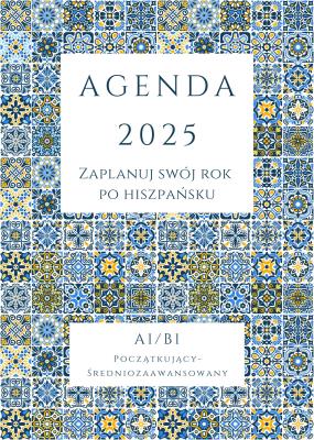 Okładka książki AGENDA 2025 - Zaplanuj swój rok po hiszpańsku A1-B1