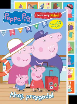 Okładka książki Ahoj, przygodo! Świnka Peppa. Kreatywny maluch