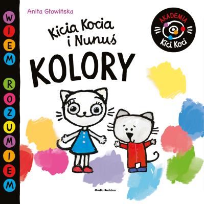 Akademia Kici Koci.Kolory. Autor: Anita Głowińska. SmakLiter.pl Okładka książki Akademia Kici Koci.Kolory
