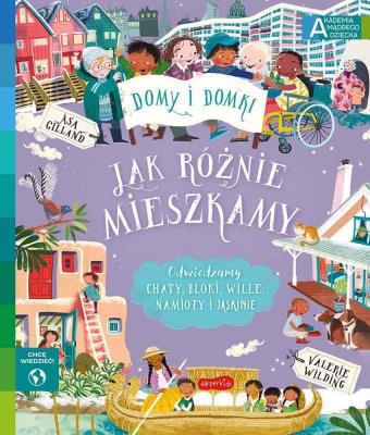 Okładka książki Akademia Mądrego Jak różnie mieszkamy