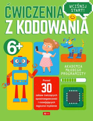 Okładka książki Akademia młodego programisty. Ćwiczenia z kodowania