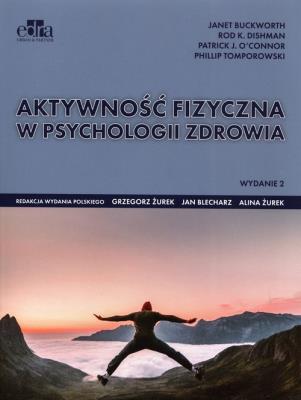 Okładka książki Aktywność fizyczna w psychologii zdrowia