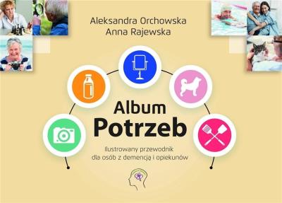 Album Potrzeb. Ilustrowany przewodnik. Autor: Aleksandra Orchowska. SmakLiter.pl Okładka książki Album Potrzeb. Ilustrowany przewodnik