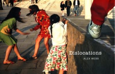 Alex Webb: Dislocations. Autor: Webb Alex. SmakLiter.pl Okładka książki Alex Webb: Dislocations