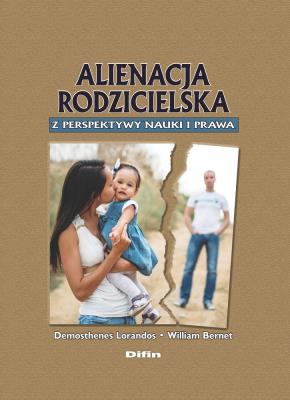 Okładka książki Alienacja rodzicielska z perspektywy nauki i prawa