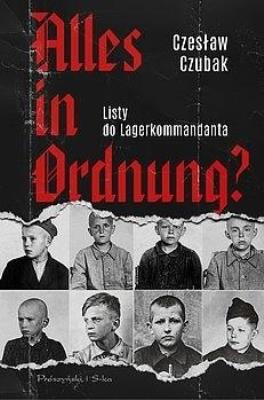 Okładka książki Alles in Ordnung? Listy do Lagerkommandanta DL