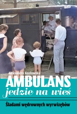 Okładka książki Ambulans jedzie na wieś