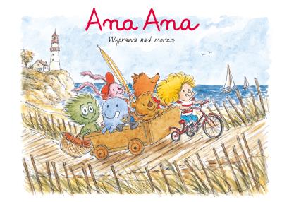 Ana Ana. Wyprawa nad morze. Tom 3. Autor: Dominique Roques. SmakLiter.pl Okładka książki Ana Ana. Wyprawa nad morze. Tom 3