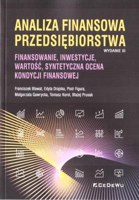Analiza finansowa przedsiębiorstwa w.3. Autor:   Praca zbiorowa. SmakLiter.pl Okładka książki Analiza finansowa przedsiębiorstwa w.3