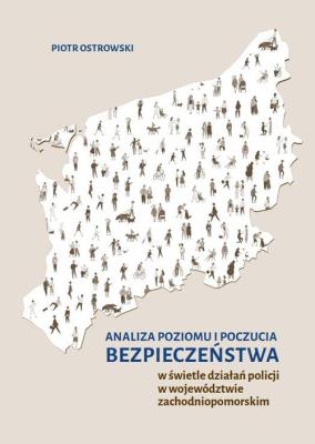 Analiza poziomu i poczucia bezpieczeństwa... Autor: Ostrowski Piotr. SmakLiter.pl Okładka książki Analiza poziomu i poczucia bezpieczeństwa..