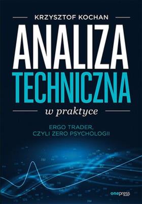 Okładka książki Analiza techniczna w praktyce. ErgoTrader, czyli zero psychologii