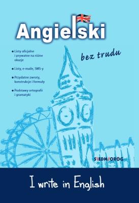 Okładka książki Angielski bez trudu I write in English
