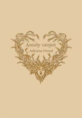 Okładka książki Anioły Urojeń