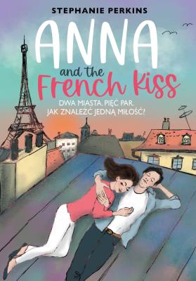 Okładka książki Anna and the French Kiss