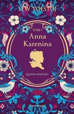 Anna Karenina. Tom 1. Autor: Lew Tołstoj. SmakLiter.pl Okładka książki Anna Karenina. Tom 1