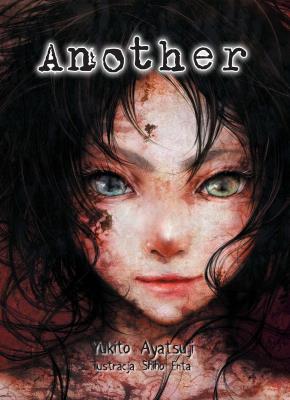 Another. Autor: Yukito Ayatsuji. SmakLiter.pl Okładka książki Another