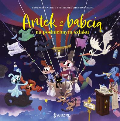 Antek z babcią na podniebnym szlaku, Antek z babcią, tom 3. Autor: THOMAS BRUNSTRØM. SmakLiter.pl Okładka książki Antek z babcią na podniebnym szlaku, Antek z babcią, tom 3