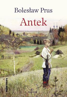 Antek. Autor: Prus Bolesław. SmakLiter.pl Okładka książki Antek