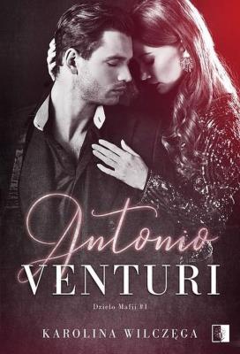 Okładka książki Antonio Venturi. Dzieło mafii. Tom 1