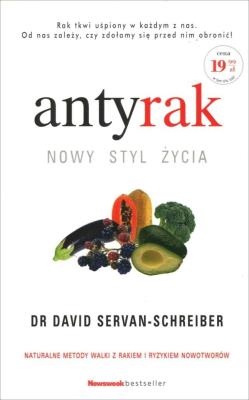 Antyrak. Nowy styl życia. Autor: David Servan-Schreiber. SmakLiter.pl Okładka książki Antyrak. Nowy styl życia