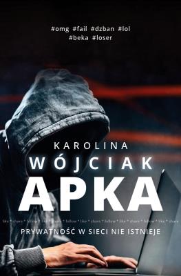 Apka. Autor: Wójciak Karolina. SmakLiter.pl Okładka książki Apka