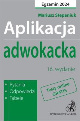 Aplikacja adwokacka 2024. Autor: Stepaniuk Mariusz. SmakLiter.pl Okładka książki Aplikacja adwokacka 2024