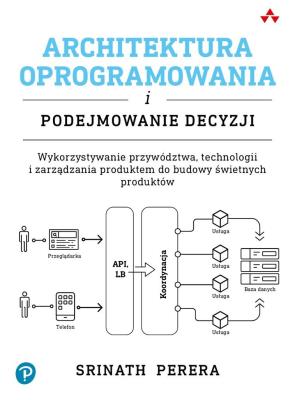 Okładka książki Architektura oprogramowania i podejmowanie decyzji