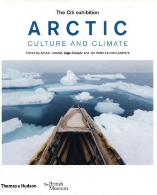 Arctic: Culture and Climate. Autor: Lincoln Amber, Cooper Jago, Loovers Jan Peter Laurens. SmakLiter.pl Okładka książki Arctic: Culture and Climate