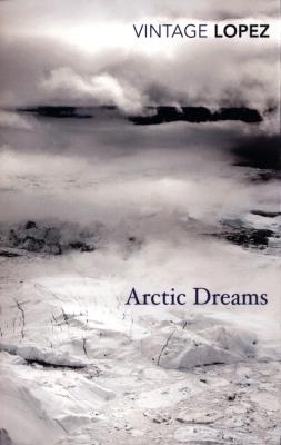 Arctic Dreams. Autor: Barry Lopez. SmakLiter.pl Okładka książki Arctic Dreams