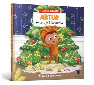 Artur świętuje Gwiazdkę. Autor: Federico Van Lunter. SmakLiter.pl Okładka książki Artur świętuje Gwiazdkę