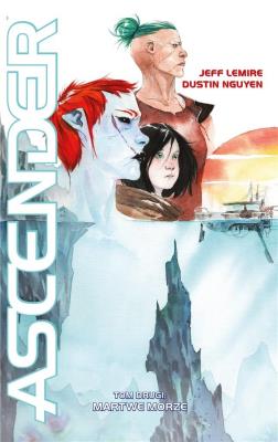 Ascender T.2: Martwe Morze. Autor: Lemire Jeff, Dustin Nguyen. SmakLiter.pl Okładka książki Ascender T.2: Martwe Morze