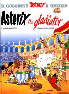 Asterix: Asterix The Gladiator. Autor: René Goscinny. SmakLiter.pl Okładka książki Asterix: Asterix The Gladiator