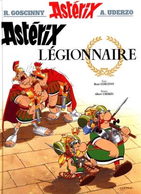 Asterix Legionnaire. Autor: René Goscinny. SmakLiter.pl Okładka książki Asterix Legionnaire