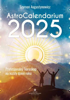 AstroCalendarium 2025. Autor: Szymon Augustynowicz. SmakLiter.pl Okładka książki AstroCalendarium 2025