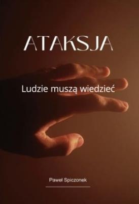 Okładka książki Ataksja. Ludzie muszą wiedzieć
