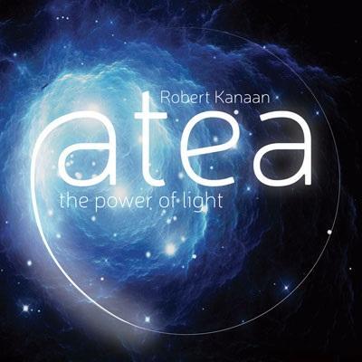 Atea. The Power of Light CD. Autor: Robert Kanaan. SmakLiter.pl Okładka książki Atea. The Power of Light CD