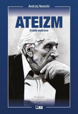 Ateizm. Dzieła wybrane. Autor: Andrzej Nowicki. SmakLiter.pl Okładka książki Ateizm. Dzieła wybrane