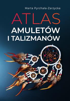 Okładka książki Atlas amuletów i talizmanów
